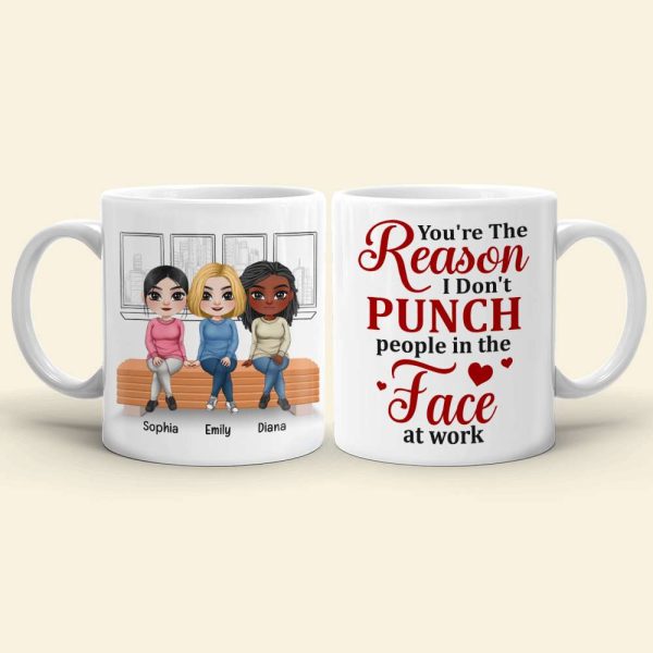 You're The Reason, Personalized Mug, Funny Gift For Colleague You're The Reason, Personalized Mug, Funny Gift For Colleague