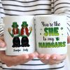 You're The She To My Nanigans - Gift For Besties, St. Patrick's Day - Personalized Mug You're The She To My Nanigans - Gift For Besties, St. Patrick's Day - Personalized Mug