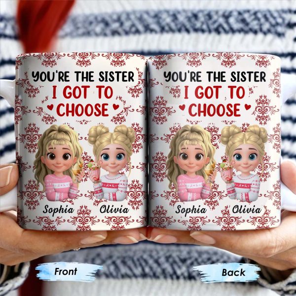 You're The Sister I Got To Choose With Cartoon Girls And Hearts - Personalized Custom Coffee Mug - BST503_MG You're The Sister I Got To Choose With Cartoon Girls And Hearts - Personalized Custom Coffee Mug - BST503_MG