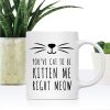 You've Cat to Be Kitten Me Right Meow Coffee Mug Funny Cat Lover Gift for Cat Mom Women Friend, Birthday Christmas Gift You've Cat to Be Kitten Me Right Meow Coffee Mug Funny Cat Lover Gift for Cat Mom Women Friend, Birthday Christmas Gift