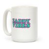 Zaddy Vibes Coffee Mug Zaddy Vibes Coffee Mug